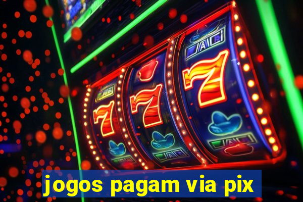 jogos pagam via pix